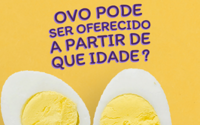 Ovo pode ser oferecido a partir de que idade?